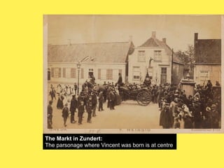 The Markt in Zundert:
The parsonage where Vincent was born is at centre

 