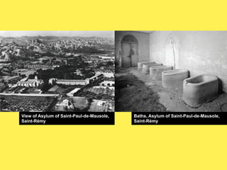 View of Asylum of Saint-Paul-de-Mausole,
Saint-Rémy

Baths, Asylum of Saint-Paul-de-Mausole,
Saint-Rémy

 