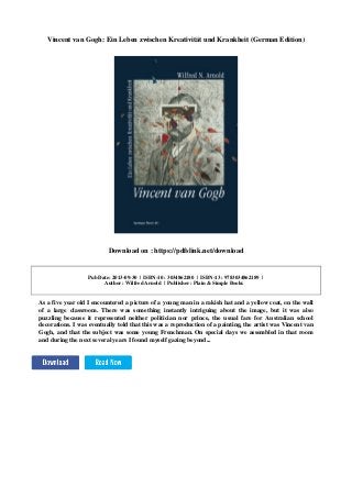 Vincent van gogh: ein leben zwischen kreativität und krankheit (german