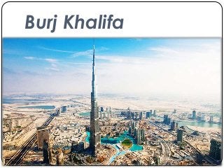 Burj Khalifa
 