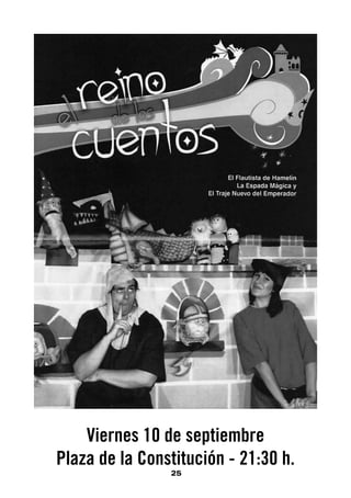 Viernes 10 de septiembre
Plaza de la Constitución - 21:30 h.
                25
 