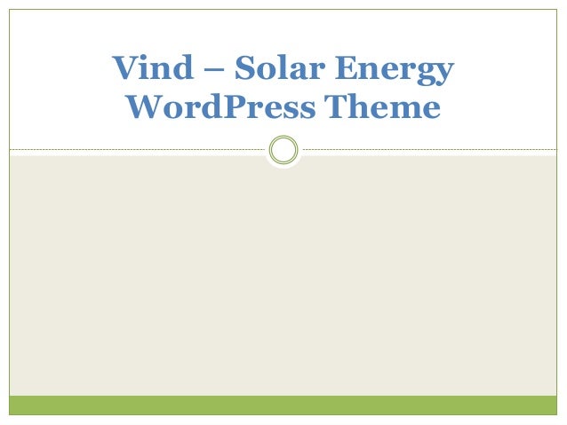 Vind – Solar Energy
WordPress Theme
 