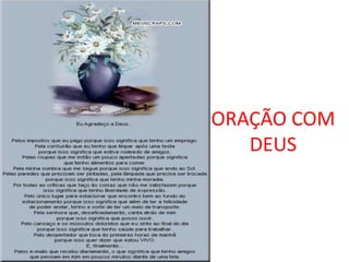 ORAÇÃO COM
   DEUS
 