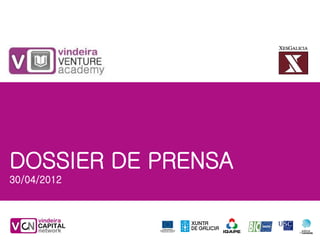 DOSSIER DE PRENSA
30/04/2012
 