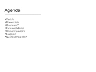 Uma Intranet pronta para uso!
 