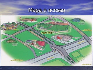 Mapa e acesso 