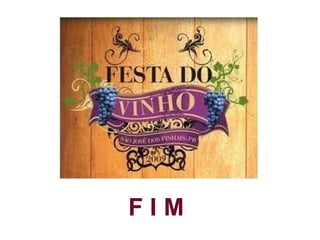 O vinho !