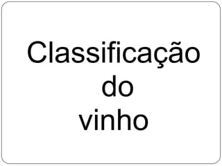 Classificação do vinho