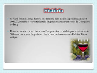 A formação química das uvas permite que elas fermentem sem adição de açúcar, ácidos, enzimas e outros nutrientes.