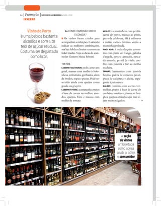 24   | Promoção | Supermercado moderno • abril 2008
     InVerno



     Vinho do porto                         4 • como comBinar vinho              merlot: vai muito bem com perdiz,
                                                      e comida?                  carne de porco, massas ao pesto,
é uma bebida bastante                   R Os vinhos foram criados para           pizza de calabresa, filé à milanesa
  alcoólica e com alto                  acompanhar as refeições. E sabendo       e outras carnes bovinas, como a
teor de açúcar residual.                indicar as melhores combinações,         maminha grelhada.
                                        sua loja fideliza clientes e aumenta o   pinot noir: é indicado para consu-
costuma ser degustada                   ticket médio. Veja as dicas do som-      mo com peito de frango, galinha
       como licor.                      melier Gustavo Massa Beltrati.           d’angola, peixes carnudos, pesca-
                                                                                 da amarela, pernil de vitela, coe-
                                        tintos                                   lho com polenta e filé ao molho
                                        CaBernet SauviGnon: pede carnes em       madeira.
                                        geral, massas com molho à bolo-          tannat: harmoniza com costela
                                        nhesa, embutidos, grelhados, além        bovina, paleta de cordeiro, javali,
                                        de brodos, sopas e pizzas. Pode ser      pizza de calabresa e aliche, espa-
                                        servido ainda com queijos como           guete à putanesca.
                                        gouda ou gruyére.                        malBeC: combina com carnes ver-
                                        CaBernet franC: acompanha pratos         melhas, pratos à base de carne de
                                        à base de carnes vermelhas, assa-        cordeiro, ossobuco, risoto ao fun-
                                        dos, queijos, frios e massas com         ghi e queijos amarelos que não se-
                                        molho de tomate.                         jam muito salgados.




                                                                                                 a seção
                                                                                                de vinhos
                                                                                               ambientada
                                                                                               como adega
                                                                                              ajuda a atrair
                                                                                              o consumidor
                                                                                                                       João de FreitaS
 