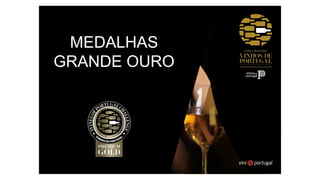MEDALHAS
GRANDE OURO
 