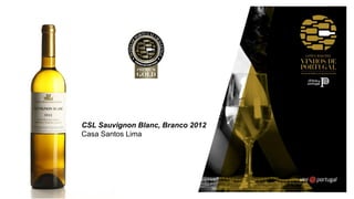 CSL Sauvignon Blanc, Branco 2012
Casa Santos Lima
 
