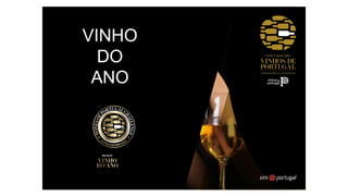 VINHO
DO
ANO
 