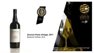 Duorum Porto Vintage, 2011
Duorum Vinhos, S.A.
 