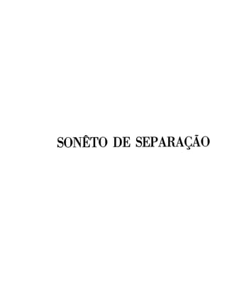 SONETO DE SEPARAÇÃO

 