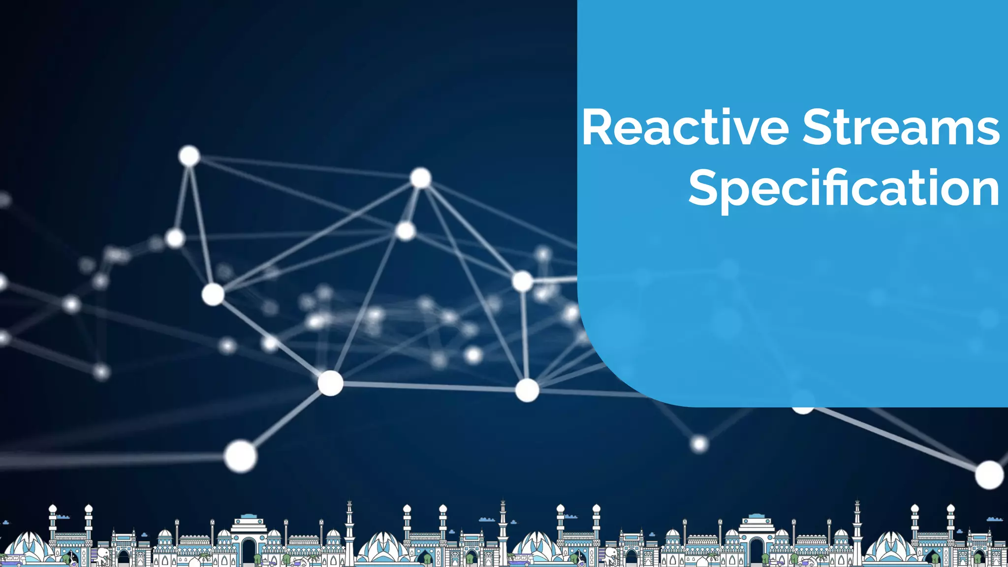 9 Reactive Streams Speciﬁcation 