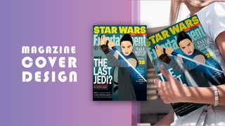 MAGAZINE
COVER
DESIGN
 
