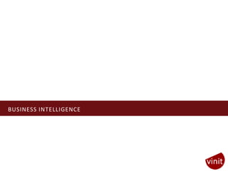 BUSINESS INTELLIGENCE
 