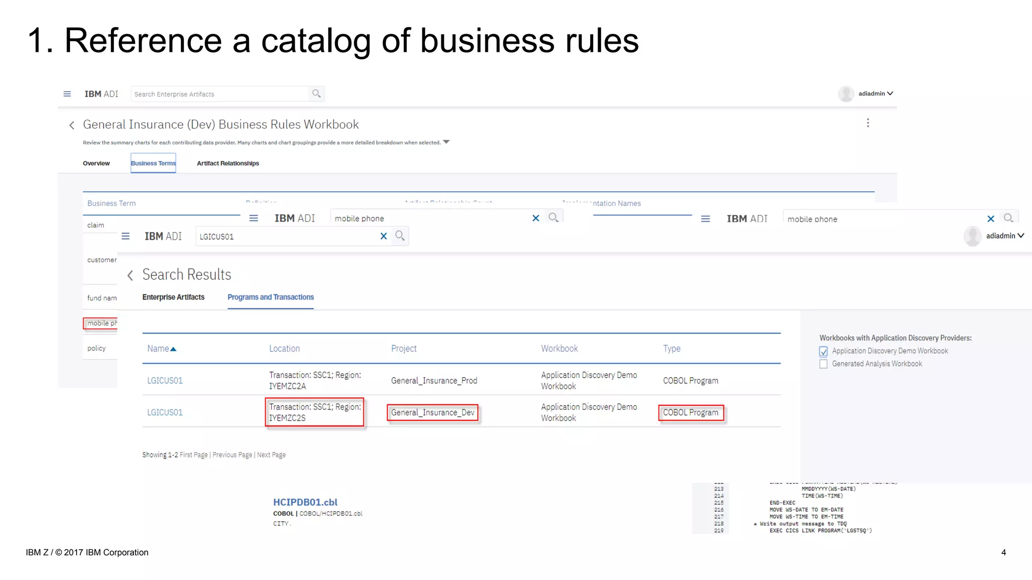 1. Reference a catalog of business rules
4IBM Z / © 2017 IBM Corporation
 