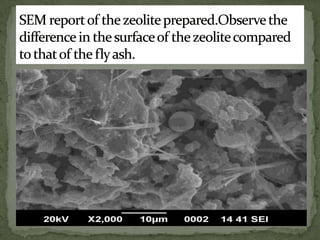 synthesis of fly ash based zeolite for wastewater purification | PPTX