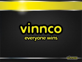 fb.com/vinncoasia

everyone wins

 