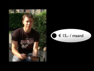 € 15,- / maand
 