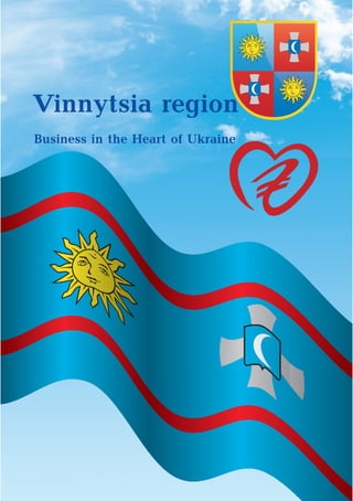 Vinnytsia region
Business in the Heart of Ukraine
 