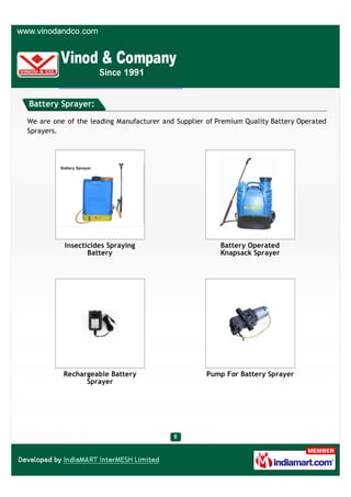 Battery Sprayer:

We are one of the leading Manufacturer and Supplier of Premium Quality Battery Operated
Sprayers.




  ...