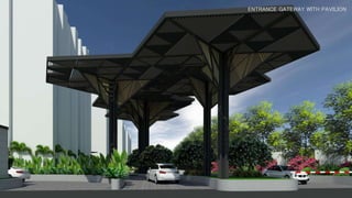 ENTRANCE GATEWAY WITH PAVILION
 