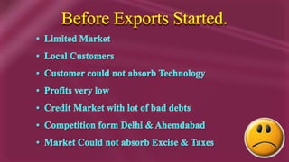 No advantage of repetition,  Every time new engineering.Need for StandardizationLooking for Stable business model