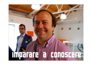 imparare a conoscere
 