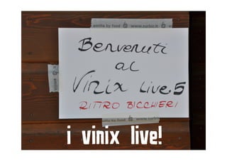 i vinix live!
 