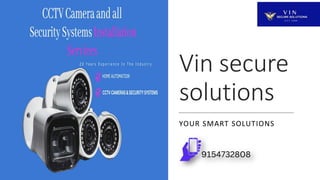 Vin secure
solutions
YOUR SMART SOLUTIONS
 