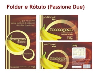 Folder e Rótulo (Passione Due)
 