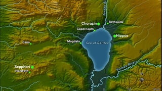 Hippos
Sepphori
s
Chorazin
 