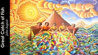 GreatCatchofFish
JohnAugust
 