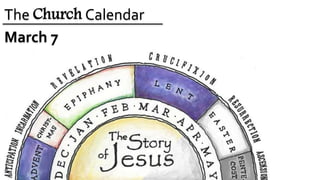 The Church Calendar
March 7
 