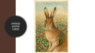 VINTAGE
EASTER
CARDS
 