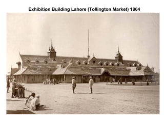 Exhibition Building Lahore (Tollington Market) 1864 
