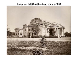 Lawrence Hall (Quaid-e-Azam Library) 1866 