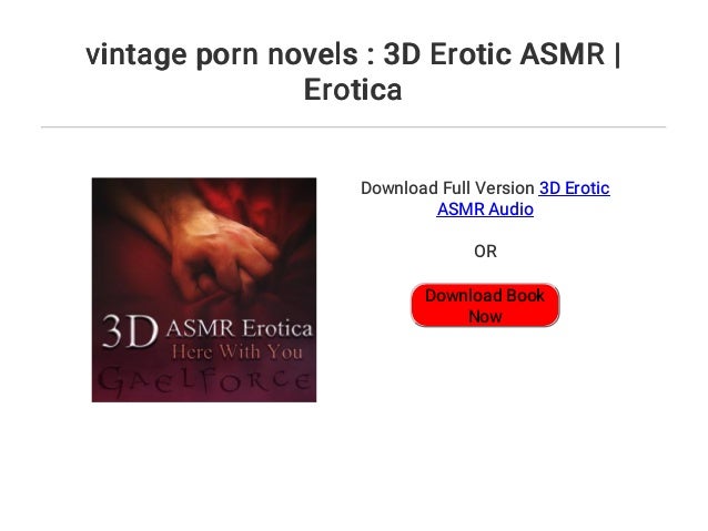 vintage porn novels : 3D Erotic ASMR | Erotica