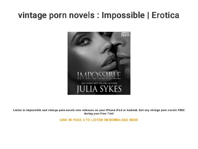 Vintage Porn Free Downloads - vintage porn novels : Impossible | Erotica