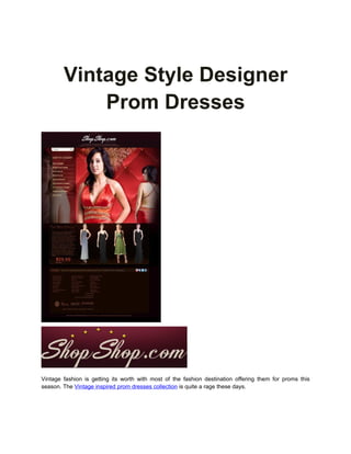 Vintage style designer prom dresses
