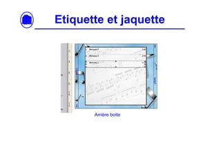 Etiquette et jaquette




       Arrière boite
 