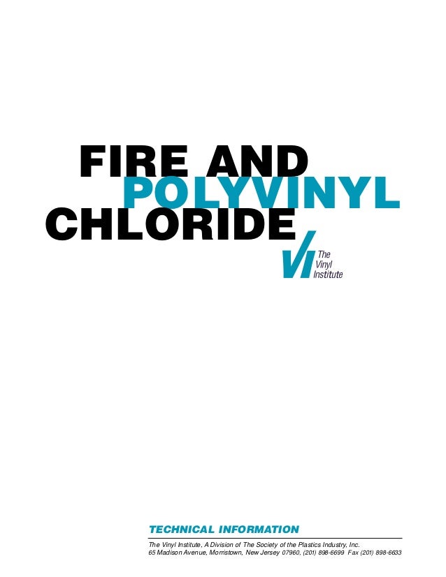 Polyvinyl Chloride Materials are able to Withstand Fire