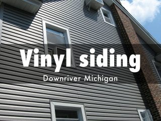 Vinyl Siding Downriver Michigan USA - Downriver Roofers