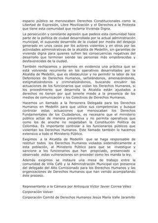 espacio público se menoscaben Derechos Constitucionales como la
Libertad de Expresión, Libre Movilización y el Derechos a ...