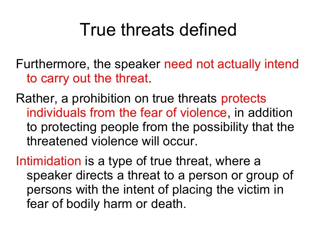 Fighting words, incitement, true threats and the First Amendment