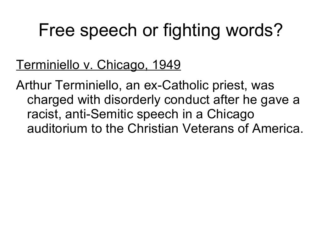 Fighting words, incitement, true threats and the First Amendment