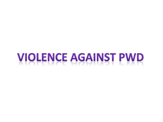 Violence against person with disability